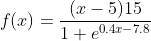 f(x)=\frac{(x-5)15}{1+e^{0.4x-7.8}}