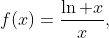 f(x)=\frac{\ln x}x,