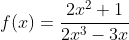 f(x)=\frac{2x^2+1}{2x^3-3x}