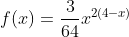 f(x)=\frac{3}{64}x^{2(4-x)}