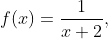 f(x)=\frac1{x+2},