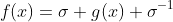 f(x)=\sigma g(x) \sigma^{-1}