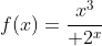 f(x)={x^3\over 2^x}