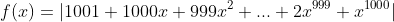 f(x)=|1001+1000x+999x^2+...+2x^{999}+x^{1000}|