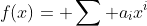 f(x)= \sum a_ix^i