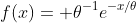f(x)= \theta^{-1}e^{-x/\theta