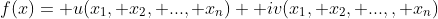 f(x)= u(x_1, x_2, ..., x_n)+ iv(x_1, x_2, ...,, x_n)