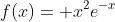 f(x)= x^2e^{-x}