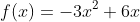 f(x)=-3x^2+6x