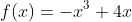 f(x)=-x^3+4x