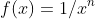 f(x)=1/x^n
