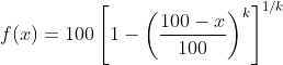 f(x)=100\left[1-\left(\frac{100-x}{100}\right)^{k}\right]^{1/k}
