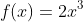 f(x)=2x^3