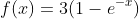 f(x)=3(1-e^{-x})
