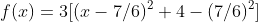 f(x)=3[(x-7/6)^2+4-(7/6)^2]