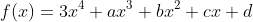 f(x)=3x^4+ax^3+bx^2+cx+d