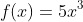 f(x)=5x^3