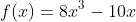f(x)=8x^3-10x