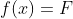 f(x)=F^{~'}(x)