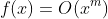 f(x)=O(x^m)