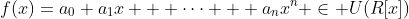 f(x)=a_0+a_1x + \cdots + a_nx^n \in U(R[x])