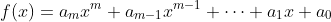 f(x)=a_mx^m+a_{m-1}x^{m-1}+\dots+a_1x+a_0