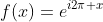 f(x)=e^{i2\pi x}