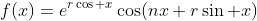 f(x)=e^{r\cos x}\cos(nx+r\sin x)