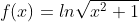 f(x)=ln\sqrt{x^2+1}