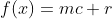 f(x)=mc+r