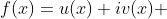 f(x)=u(x)+iv(x) 