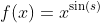 f(x)=x^{\sin(s)}