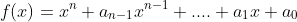 f(x)=x^{n}+a_{n-1}x^{n-1}+....+a_{1}x+a_{0}
