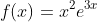 f(x)=x^2e^{3x}