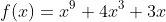 f(x)=x^9+4x^3+3x