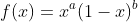 f(x)=x^a(1-x)^b