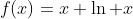 f(x)=x \ln x