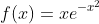 f(x)=xe^{-x^2}