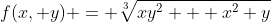 f(x, y) = \sqrt[3]{xy^2 + x^2 y}