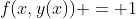 f(x,y(x)) = 1