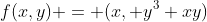 f(x,y) = (x, y^3+xy)