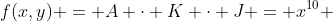f(x,y) = A \cdot K \cdot J = x^{10} \; y \; (1-x)^{-2} \; (1-y)^{-1} \; (1-y^2)^{-1}