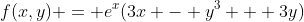 f(x,y) = e^x(3x - y^3 + 3y)