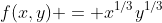 f(x,y) = x^{1/3}y^{1/3}