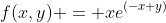 f(x,y) = xe^{(-x+y)}