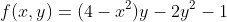 f(x,y)=(4-x^2)y-2y^2-1