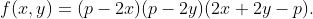 f(x,y)=(p-2x)(p-2y)(2x+2y-p).