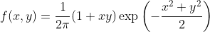 f(x,y)=\frac{1}{2\pi}(1+xy)\exp\left(-\frac{x^2+y^2}{2}\right)