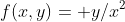 f(x,y)= y/x^2