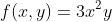 f(x,y)=3x^2y